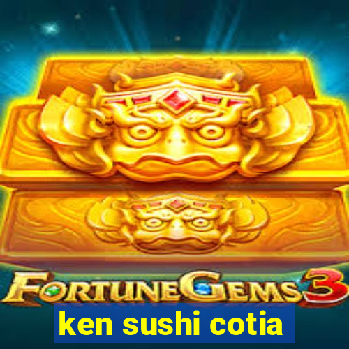 ken sushi cotia